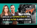 Esta es la historia oculta del 18o que filtr claudio crespo