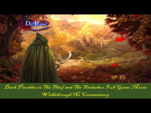 Dark Parables 12 The Thief and the Tinderbox Full Game Movie Walkthrough No Commentary