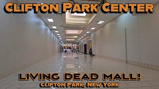 Clifton Park Center Mall: Living & Dead at the Same Time? Kind Of... Clifton Park, New York.