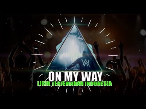 terbaru-2019-lagu-on-my-way-bahasa-indonesia