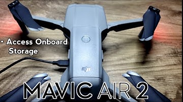 Dji Mavic Air 2 How to Access Onboard Storage