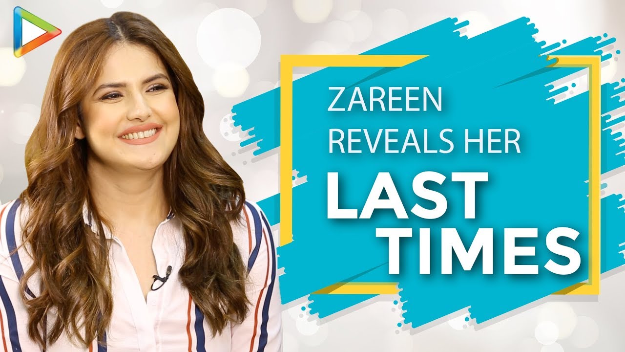 BEAUTIFUL – Zareen Khan Tells Us About “All Her Last Times”