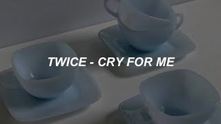 TWICE (트와이스) - 'Cry For Me' Karaoke (Easy Lyrics)