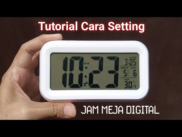 Cara Setting Jam Meja Digital Alarm Weker class=