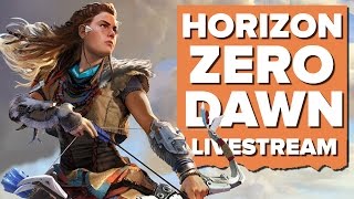 Horizon: Zero Dawn - Live Stream