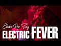 🎵 You Are My Electric Fever | Electro Pop Song