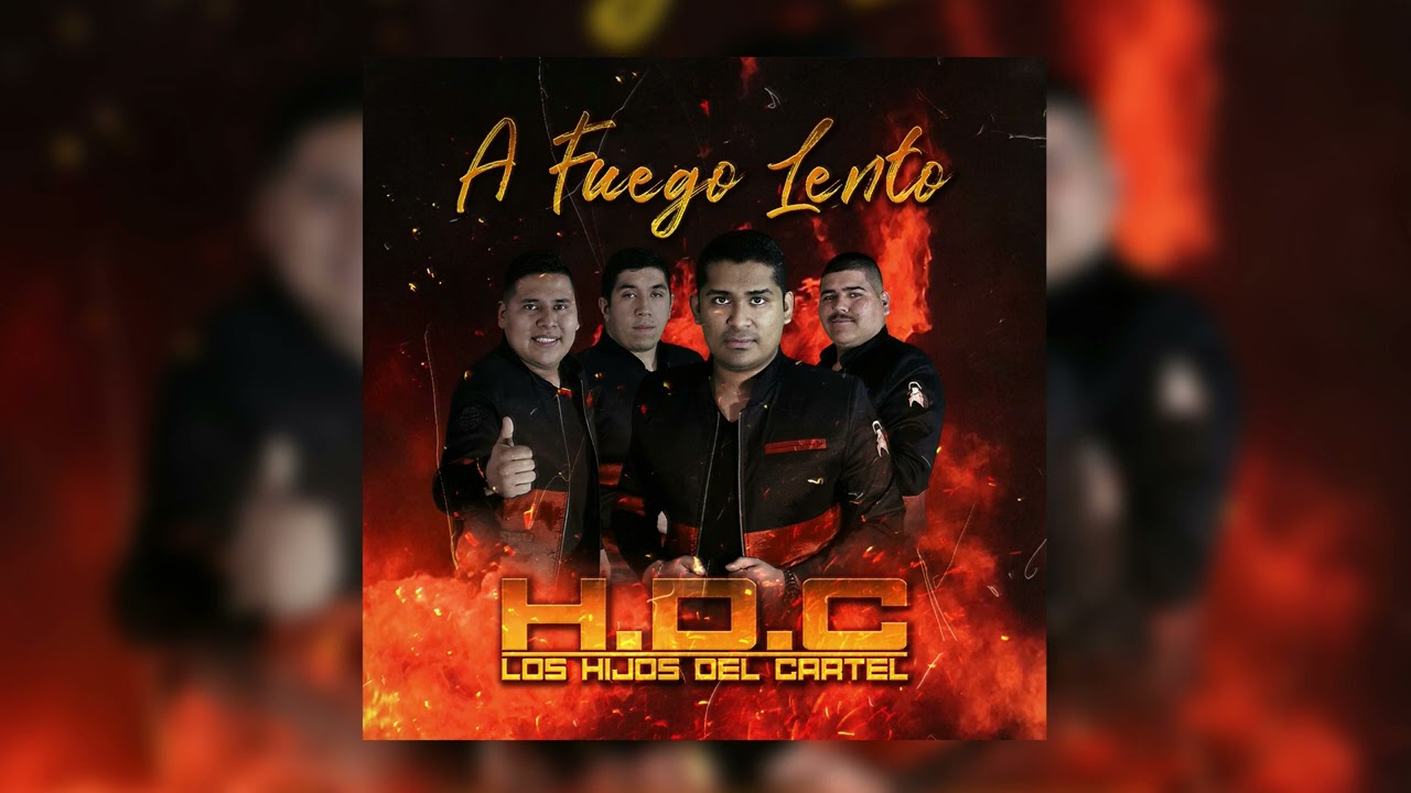 Los Hijos Del Cartel - A Fuego Lento