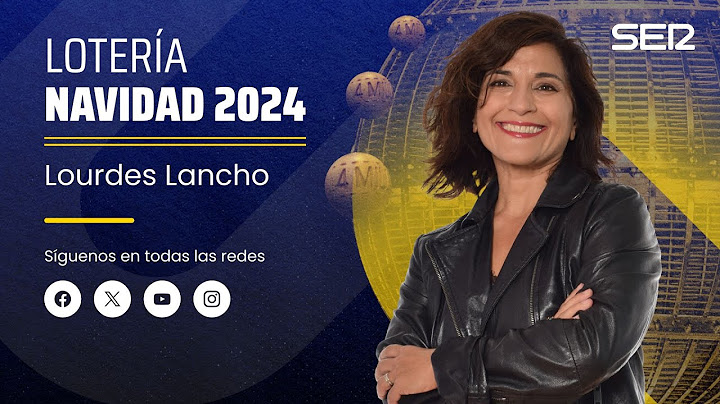🔴Lotería de Navidad 2024: así te hemos contado en la SER el sorteo más esperado del año (22/12/2024)