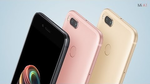 Xiaomi Mi A1 Release Trailer