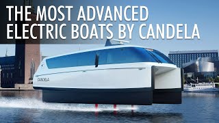 Top 5 Incredible Electric Boats By Candela 20242025 | Price & Features