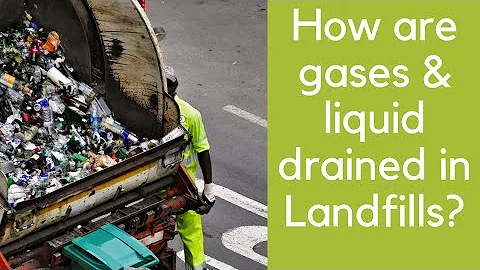 How are gases & liquid drained in Landfills?