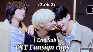 TXT Offline Fansign clips ~ 💕 [ Eng sub ] pt2 [ 21.06.12 ] and few from [ 06.06.21 ] at the end