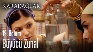 Büyücü Zuhal - Karadağlar 19. Bölüm