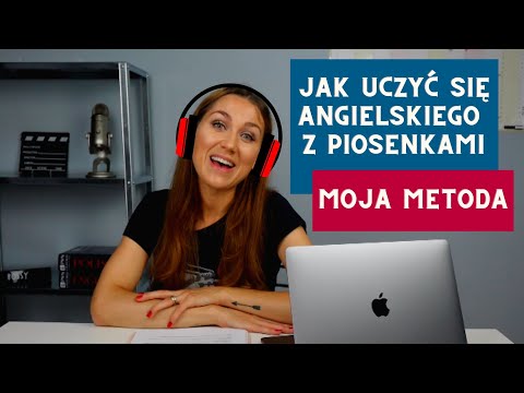 Wideo: Jak Uczyć Się Angielskiego Z Piosenek