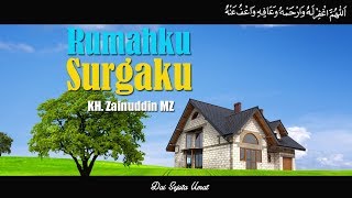 Rumahku Surgaku Ceramah Kh Zainuddin Mz Youtube