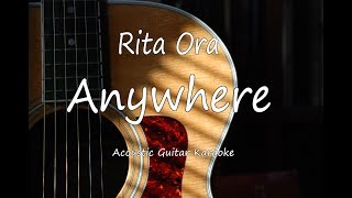 Rita Ora - Anywhere Acoustic Guitar Karaoke Lyrics On Screen
