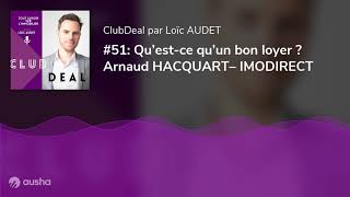 #51: Qu’est-ce qu’un bon loyer ? Arnaud HACQUART– IMODIRECT screenshot 3