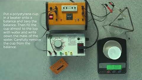 Edexcel Core Practical 9-1 GCSE P14.11 Properties of water the specific heat capacity of Water