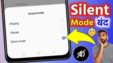 phone silent ho jaye to kya karen | silent mode | phone ko silent se kaise hataye | mobile silent