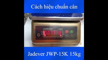 Hướng dẫn hiệu chuẩn cân điện tử Jadever JWP 15kg #shorts, #candientu, #candientuquocthinh