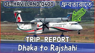 Dhaka to Rajshahi by Biman Bangladesh Airlines | Trip report | De-Havilland Q400