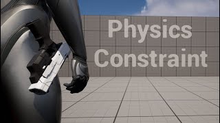 Unreal Engine 5: Physics Constraint Component