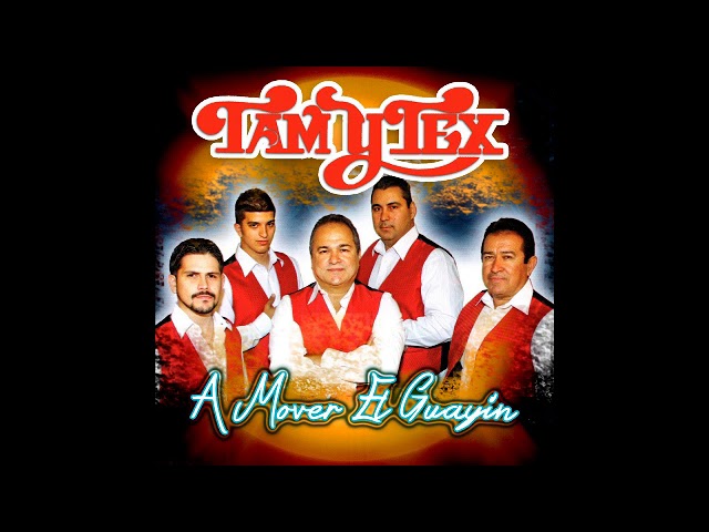 Tam y Tex - La Chuya de Monterrey