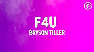 Bryson Tiller - F4U (Lyrics)