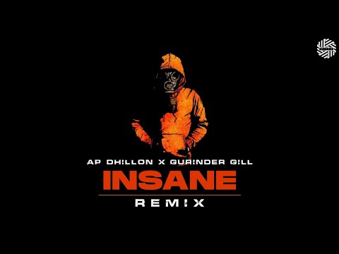 INSANE Remix DJ MITRA AP Dhillon Gurinder Gill Shinda Kahlon New Punjabi Song 2021