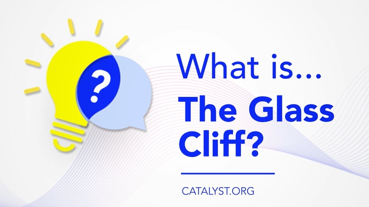 What is the Glass Cliff? | Catalyst Inc.