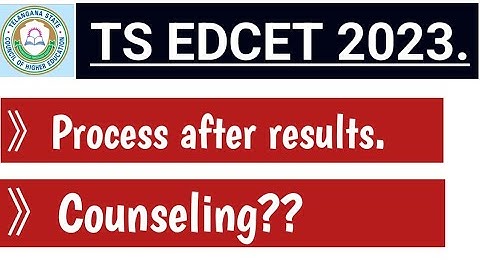 TS EDCET 2023 Process after results ||TS EDCET 2023 Counseling??