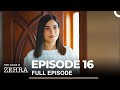 Her Name Is Zehra - Episode 16