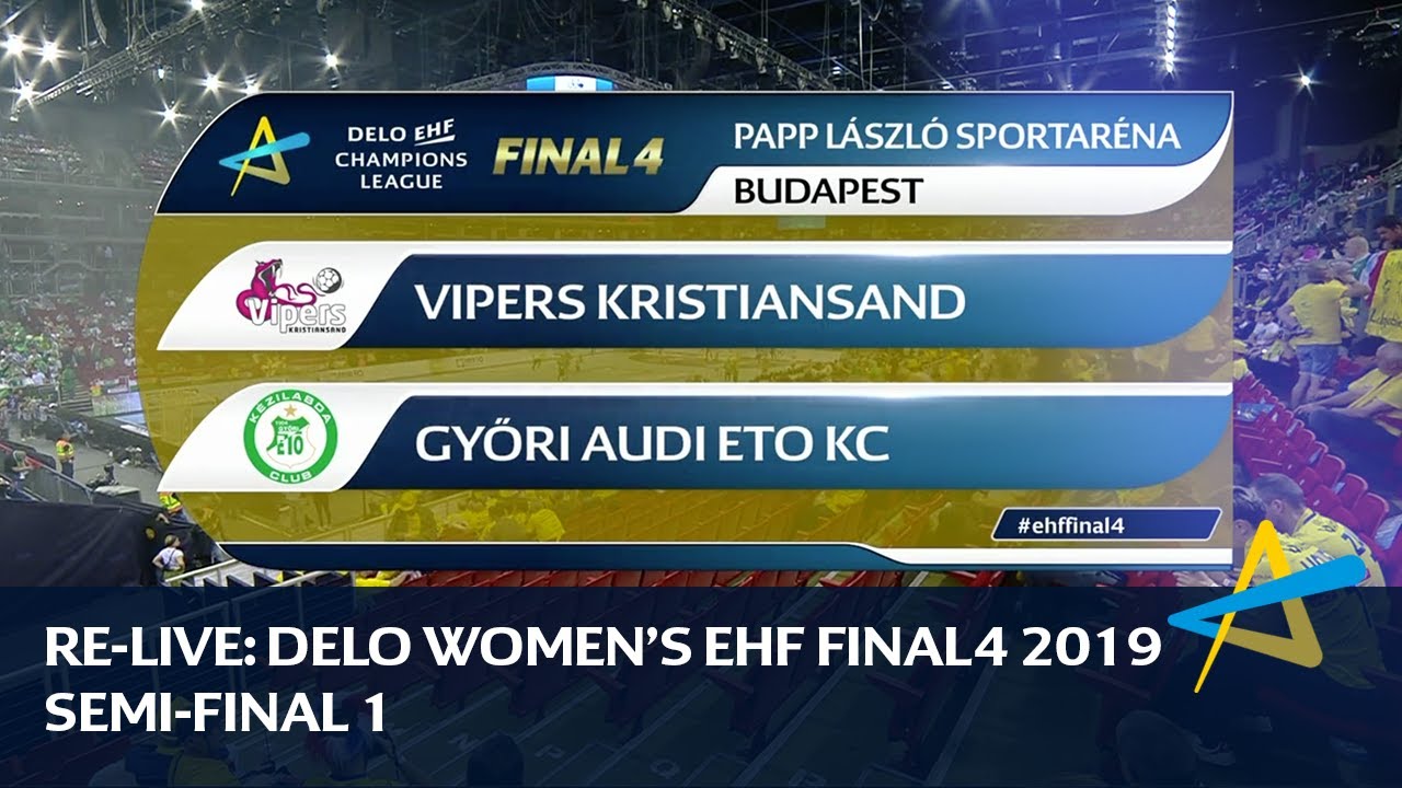 Vipers Kristiansand vs Györi Audi ETO KC | Semi-final 1 | DELO WOMEN'S ...
