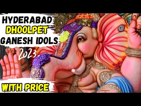 Ganesh Idols In Dhoolpet Hyderabad 2023 With price || Special Ganesha Making In Dhoolpet ||
