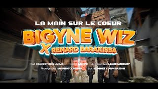 Bigyne Wiz, Renard Barakissa - La Main Sur Le Coeur