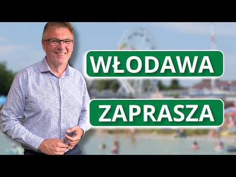 Vacation in Włodawa 2026. Mayor Wiesław Muszyński invites you