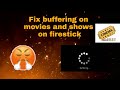 Why are movies and shows buffering on my firestick?