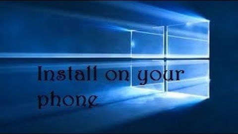 How to install windows xp/7/8/8.1/10 on android for free