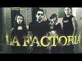 La Factoria - Mal Polvo - [HD 720p]