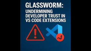 Glassworm: Undermining Developer Trust in VS Code Extensions