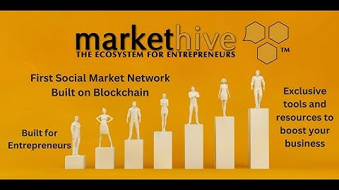 Markethive   The Ecosystem For Entrepreneurs, Built on Blockchain
