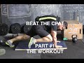 BEAT THE CPAT part #1 THE WORKOUT