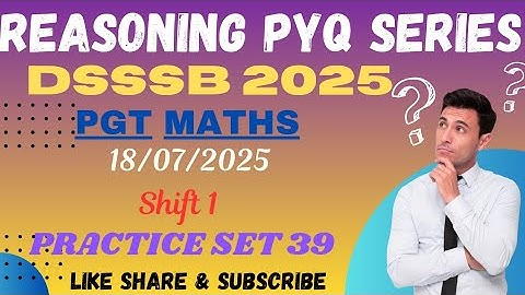 DSSSB REASONING🔸️TARGET DSSSB 2025🔸️PRACTICE SET 39 #dsssbexamwindow @dsssbexamwindow