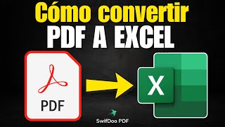 📊 CONVIERTE PDF a EXCEL GRATIS 💻 | SwifDoo PDF Online 2025 🔥 (Rápido, Fácil y 100% Online)