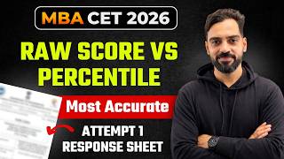 Raw Score vs Percentile Explained | Most Accurate Analysis (Attempt 1 Response Sheet) | MBA CET 2026