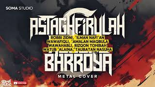 Astaghfirullah Robbal Barroya | METAL VERSION | Islamic Metal Cover