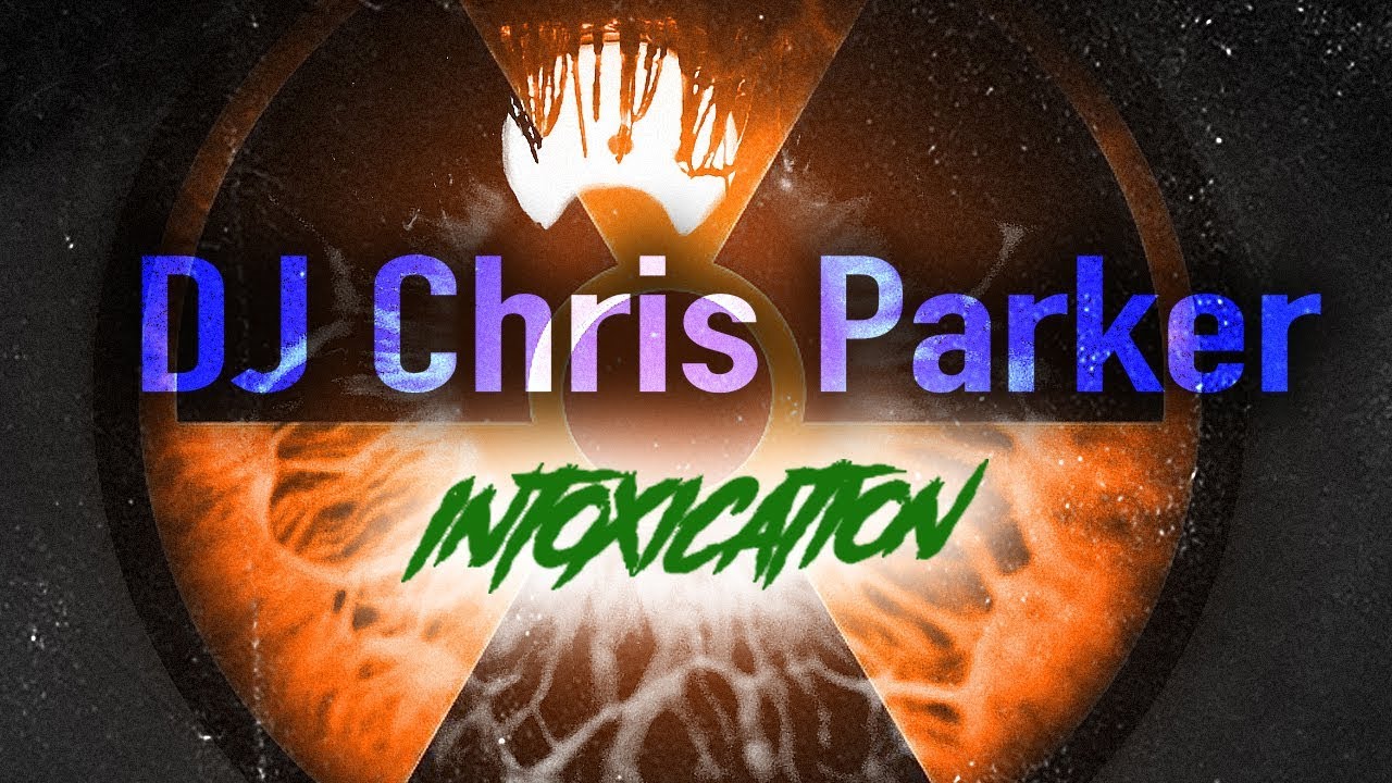 在 YouTube 上觀看「DJ Chris Parker – Intoxication」