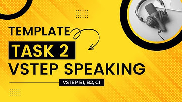 #10 Template Speaking Task 2 Đơn Giản, Hiệu Quả Nhất | VSTEP SPEAKING | TASK 2