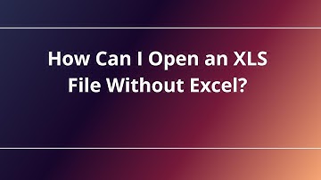 How Can I Open an XLS File Without Excel?