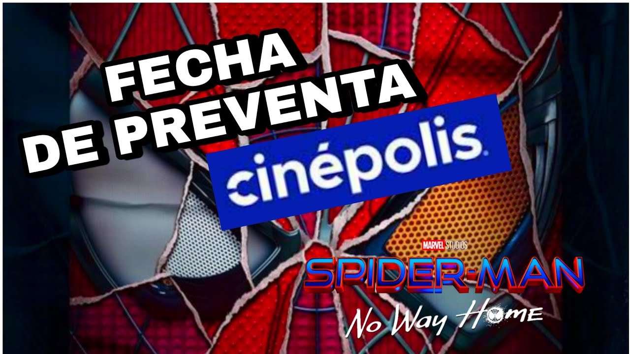 Preventa SPIDER-MAN NO WAY HOME en CINÉPOLIS?? - YouTube